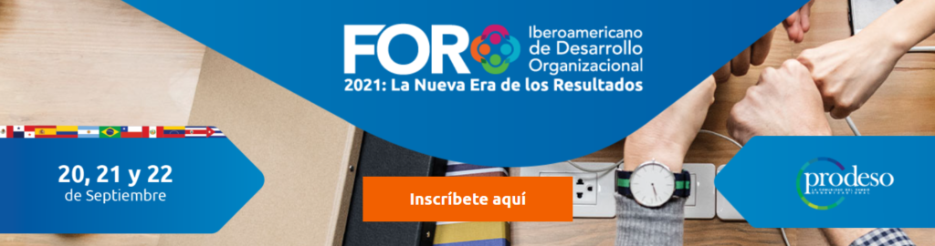 Ya puedes apuntarte al Foro Iberoamericano de Desarrollo Organizacional 2021